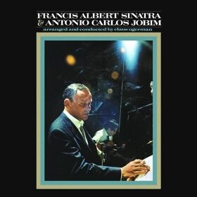 Виниловая пластинка Frank Sinatra & Antonio Carlos Jobim - Francis Albert Sinatra & Antonio Carlos Jobim